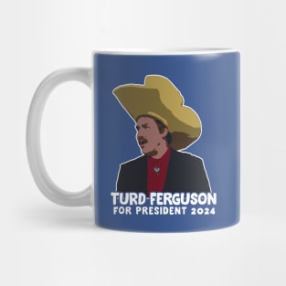 Turd Ferguson For President 2024 Mug